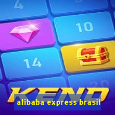 alibaba express brasil